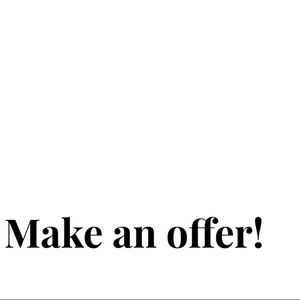 Make me an offer!!